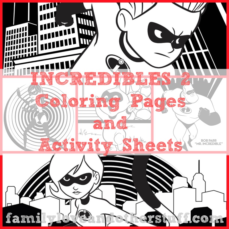 INCREDIBLES 2 Coloring Pages and Activity Sheets #Incredibles2Event